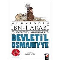 Devleti'L Osmaniyyeeş-Şeceretü'N Numaniyye Fi'Deş-Şeceretü'N Numaniyye Fi'D MuhyiddIn İbn Arabi Iq Kültür Sanat Yayıncılık