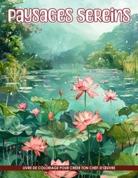 Paysages Sereins Livre De Coloriage Pour Adultespages De Coloriage Paysages Srnit Pour Relaxation Adulte Pour Pleine Conscience Et Soulagement Du Stress, Cadeaux Pour Toutes Les Ftes. Broady, Tanikia Independently Publıshed