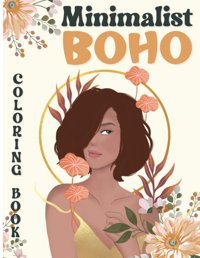 Minimalist Boho Coloring Bookperfect Minimalist Boho Coloring Book For Teens & Adults, Bohomian Independently Publıshed