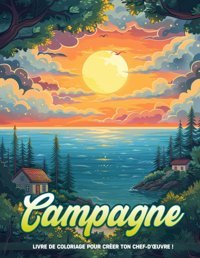 Campagne Livres De Coloriage Pour Adolescentspages De Coloriage De La Campagne, Relaxation Et Paix, Cadeaux Pour Toutes Les Tranches D'Ges. R Coleman, Aires Independently Publıshed