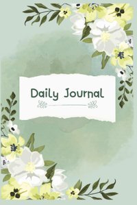 Daily Journalelegant Floral Design - 6X9 Inch, 150 Pages Dodo, That Independently Publıshed