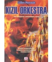 Kızıl Orkestrai̇nsanlık TarihinIn Gördüğü En Müthiş Casusluk Örgütünün İnanılmaz Öyküsü Gilles Perrault E Yayınları