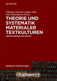 Theorie Und Systematik Materialer Textkulturenabschlussband Des Sfb 933 (Materiale Textkulturen) (German Edition)46 Nikolaus Dietrich De Gruyter