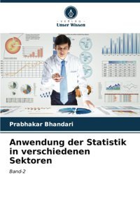 Anwendung Der Statistik In Verschiedenen Sektorenband-2 Bhandari, Prabhakar Verlag Unser Wissen