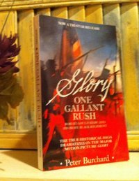 One Gallant Rushrobert Gould Shaw And His Brave Black Regiment/Movie Tie In To The Movie Glory Burchard, Peter St. Martin'S Press