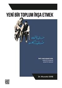 Yeni Bir Toplum İnşa Etmeki̇bnü'L Hakkı Mehmed Tahirmeşrutiyet Hanımları-Meşrutiyet Erkekleri Mustafa Dere Palet Yayınları