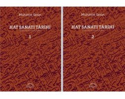 Hat Sanatı Tarihi (Ciltsiz 2 Kitap Takım)Ekoller Ve Takipçileri MuhittIn SerIn Kubbealtı Neşriyatı