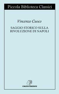 Saggio Storico Sulla Rivoluzione Di Napoliedizione Integrale Cuoco, Vincenzo Independently Publıshed