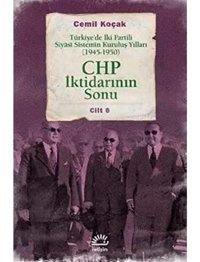 Türkiyede İki Partili Siyasi SistemIn Kuruluş Yılları (1945-1950) Cemil Koçak İletişim Yayınları