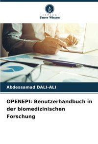Openepıbenutzerhandbuch In Der Biomedizinischen Forschung Dalı-Alı, Abdessamad Verlag Unser Wissen
