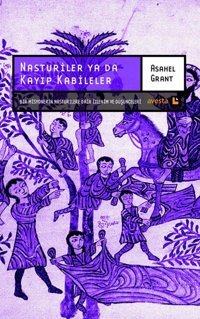 Nasturiler Ya Da Kayıp Kabilelerbir MisyonerIn Nasturilere Dair İzlenim Ve Düşünceleri Asahel Grant Avesta Yayınları