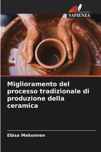 Miglioramento Del Processo Tradizionale Di Produzione Della Ceramica Mekonnen, Ebisa Edizioni Sapienza