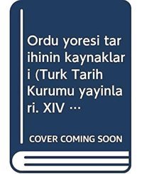 Orta Karadeniz TarihinIn Kaynakları 11Perşembe, Aybastı, Bolaman Ve Çamaş Kazaları 1834-1845 Tarihli Nüfus Defterleri Mustafa Büyük Türk Tarih Kurumu Yayınları