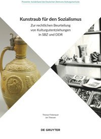 Kunstraub Für Den Sozialismuszur Rechtlichen Beurteilung Von Kulturgutentziehungen In Sbz Und Ddr (Provenire) Finkenauer, Thomas De Gruyter