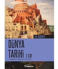 Dünya Tarihi 1. Cilttarih Öncesi Çağlardan 18. Yüzyıla J.M. Roberts İnkılap Kitabevi