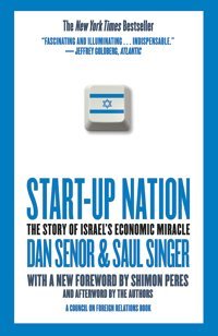 Start-Up Nationthe Story Of Israel'S Economic Miracle Senor, Dan Hachette Book Group