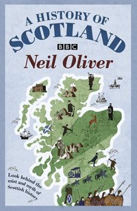 A History Of Scotland Oliver, Neil Weidenfeld & Nicolson