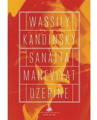 Sanatta Maneviyat Üzerine Wassily Kandinsky Yitik Ülke Yayınları