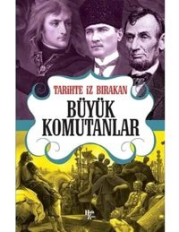 Tarihte İz Bırakan Büyük Komutanlar Rıza Süreyya Halk Kitabevi