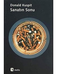 Sanatın Sonu Donald Kuspit Metis Yayınları