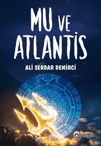 Mu Ve Atlantis Ali Serdar Demirci Eftalya Kitap