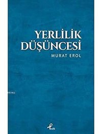 Yerlilik Düşüncesi Murat Erol Profil Kitap