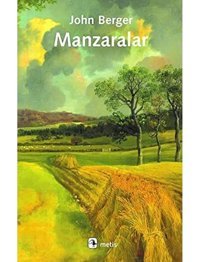 Manzaralar John Berger Metis Yayınları