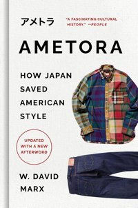 Ametorahow Japan Saved American Style Marx, W. David Basic Books