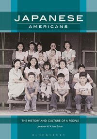 Japanese Americansthe History And Culture Of A People Bloomsbury Academic