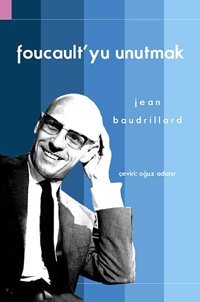 Foucaultyu Unutmak Jean Baudrillard Doğu Batı Yayınları