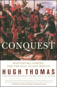 Conquestmontezuma, Cortes, And The Fall Of Old Mexico Thomas, Hugh Simon And Schuster