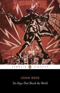 Ten Days That Shook The World Reed, John Penguin