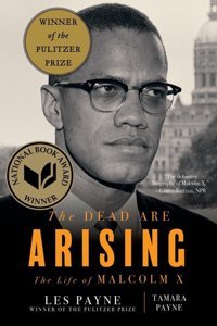 The Dead Are Arisingthe Life Of Malcolm X Payne, Les Lıverıght