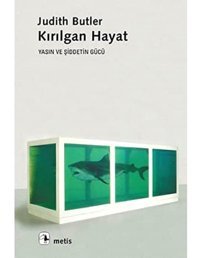 Kırılgan Hayatyasın Ve ŞiddetIn Gücü Judith, Butler Metis Yayınları