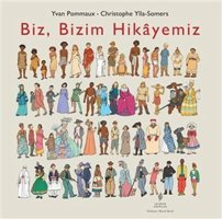Biz, Bizim Hikayemiz (Ciltli) Yvan Pommaux Yordam Kitap