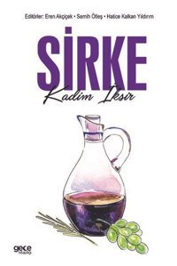 Sirke - Kadim İksir Eren Akçiçek Gece Kitaplığı