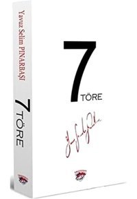7 Töre Yavuz Selim Pınarbaşı Ergenekon