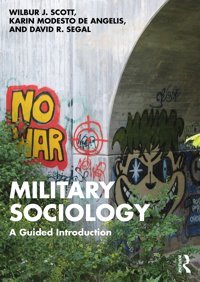 Military Sociologya Guided Introduction Scott, Wilbur J. Routledge