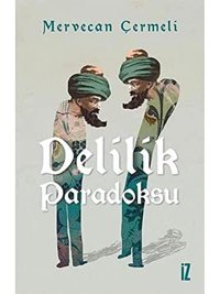 Delilik Paradoksu Mervecan Çermeli İz Yayıncılık