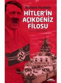 HitlerIn Açıkdeniz Filosu Richard Humble Kastaş Yayınevi