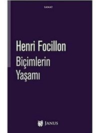 BiçimlerIn Yaşamı Henri Focillon Janus Yay.Ltd.Şti.