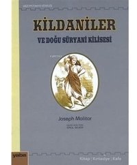 Kildaniler Ve Doğu Süryani Kilisesi Joseph Molitor Yaba Yayınları