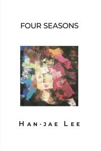 Four Seasons Lee, Han-Jae Dorrance Publishing Co.
