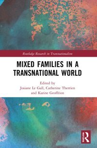 Mixed Families In A Transnational World ( Research In Transnationalism) Routledge