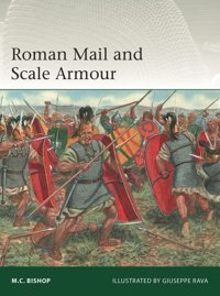 Roman Mail And Scale Armour (Elite) Bishop, M.C. Osprey Publishing