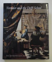 Vermeer And The Delft School (Metropolitan Museum Of Art Series) Liedtke, Walter Metropolitan Museum Of Art