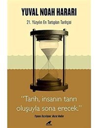 Yuval Noah Harari - 21. Yüzyılın En Tartışılan Tarihçisitarih, İnsanın Tanrı Oluşuyla Sona Erecek Murat Nedim Karakarga