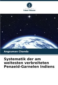 Systematik Der Am Weitesten Verbreiteten Penaeid-Garnelen Indiens Chanda, Angsuman Verlag Unser Wissen