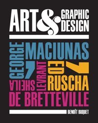 Art & Graphic Designgeorge Maciunas, Ed Ruscha, Sheila Levrant De Bretteville Buquet, Benoit Yale University Press