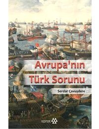 Avrupa' Nın Türk Sorunu Serdar Çavuşdere Yeditepe Yayınevi